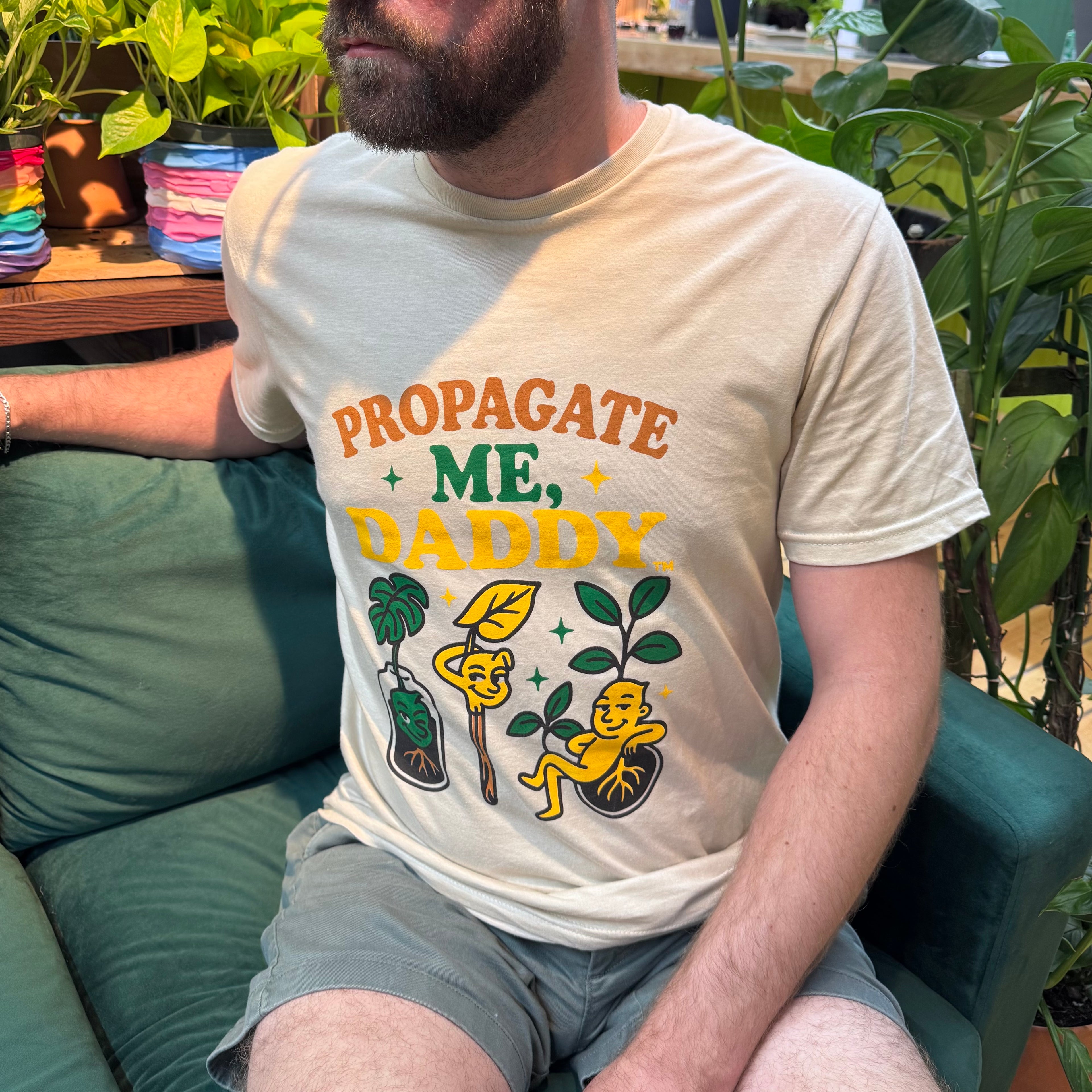 Propagate Me, Daddy™ Tee