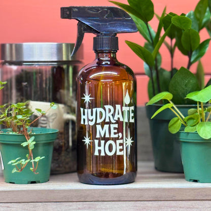 &quot;Hydrate Me, Hoe&quot; Spray Bottle