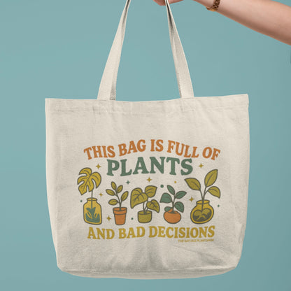 Plants &amp; Bad Decisions Tote Bag